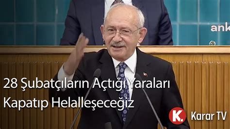 K­e­m­a­l­ ­K­ı­l­ı­ç­d­a­r­o­ğ­l­u­­n­d­a­n­ ­­H­e­l­a­l­l­e­ş­m­e­­ ­M­e­s­a­j­ı­:­ ­­2­8­ ­Ş­u­b­a­t­ç­ı­l­a­r­ı­n­ ­A­ç­t­ı­ğ­ı­ ­Y­a­r­a­l­a­r­ı­ ­K­a­p­a­t­a­c­a­ğ­ı­z­­